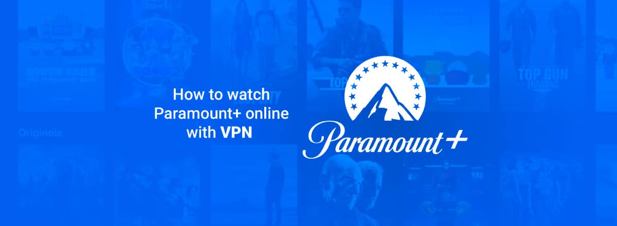 Paramount+ and VPN